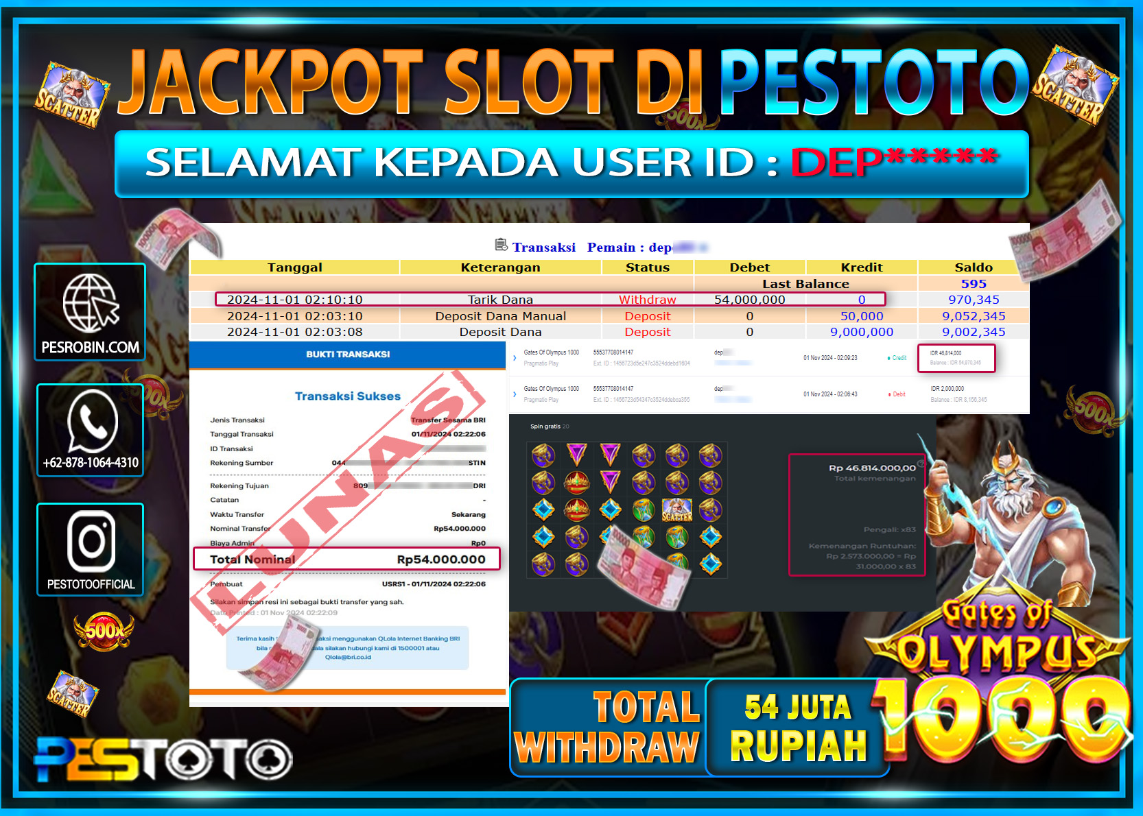 HANYA DI PESTOTO JP PASTI DI BAYAR LUNAS DAN CEPAT!!!!!! JP SLOT { GATES OF OLYMPUS 1000 } Rp. 54.000.000!!!!!