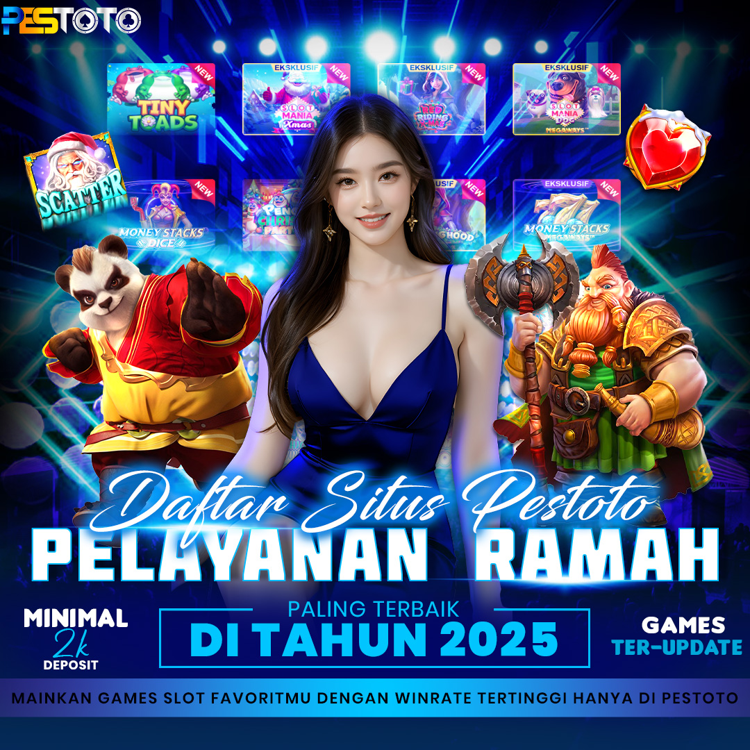 PESTOTO | Daftar Situs Pestoto Dengan Pelayanan Ramah 2025