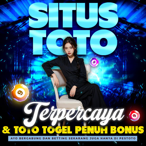 PESTOTO : Situs Toto Terpercaya & Toto Togel Bonus Spektakuler!