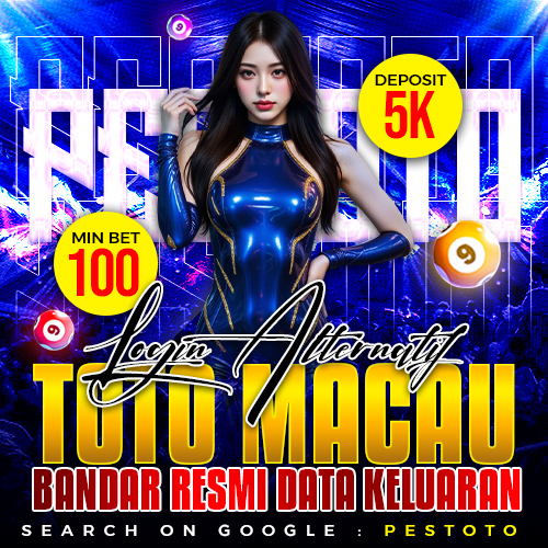 PESTOTO - Login Alternatif Toto Macau & Bandar Resmi Data Keluaran