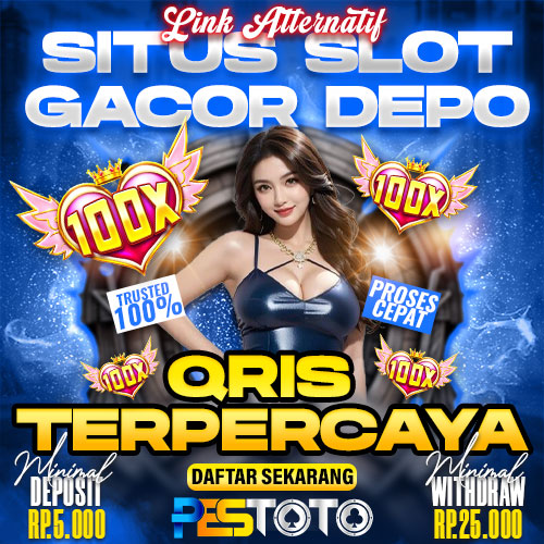 PESTOTO | Link Alternatif Situs Slot Gacor Depo Qris Terpercaya