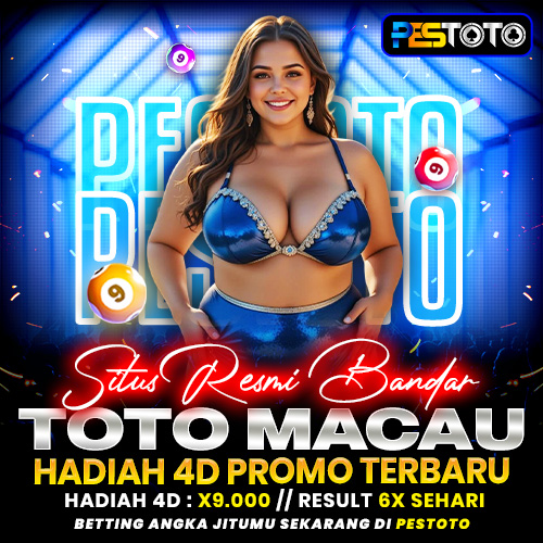 PESTOTO | Situs Slot Dan Bandar Toto Macau Data Terlengkap #1