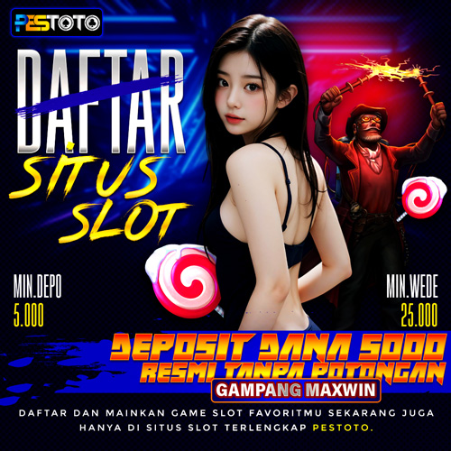 Slot Dana: Menelusuri Dunia Slot Gacor Depo Dana 5k Maxwin Datang Kayak Magnet
