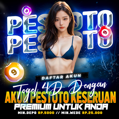Login Situs Toto Togel 4D Dengan Akun PESTOTO Keseruan Premium Untuk Anda