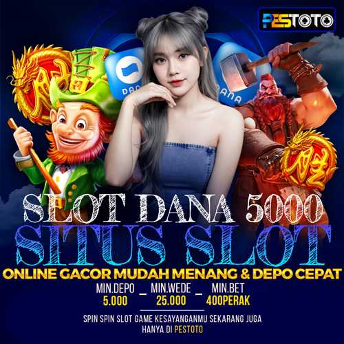SLOT DANA 5000: Situs Slot Online Gacor Mudah Menang & Depo Cepat