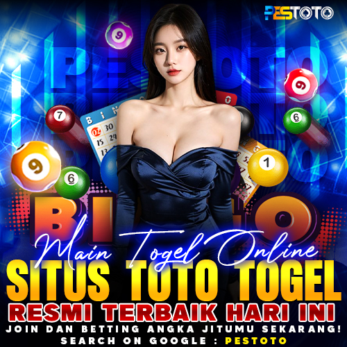 PESTOTO: Main Togel Online Situs Toto Togel Resmi Terbaik Hari Ini