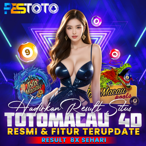 PESTOTO: Hadirkan Result Situs Toto Macau 4D Resmi & Fitur Terupdate by Hey siriusly
