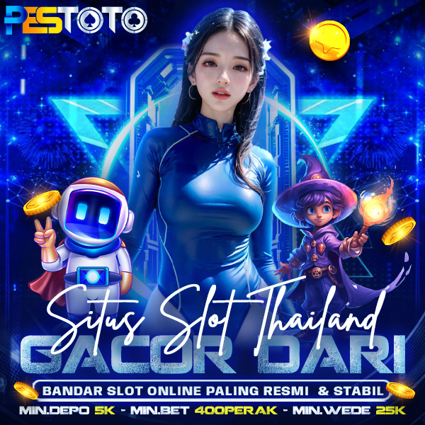 PESTOTO: Situs Slot Thailand Gacor Dari Bandar Slot Online Paling Resmi & Stabil