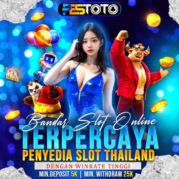 PESTOTO: Bandar Slot Online Terpercaya Penyedia Slot Thailand Dengan Winrate Tertinggi