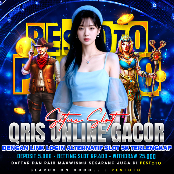 PESTOTO: Situs Slot Qris Online Gacor Dengan Link Alternatif Slot 5k Terlengkap